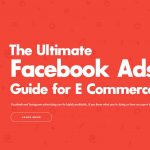 The Ultimate Facebook Ads Guide for E Commerce By Rokon Haque